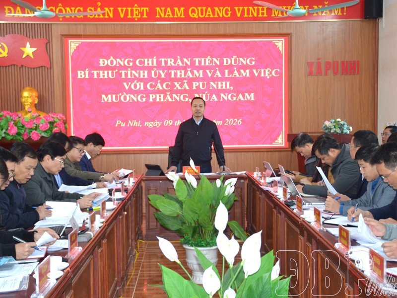 Bí thư Tỉnh ủy Trần Tiến Dũng thăm, làm việc với 3 xã: Mường Phăng, Pu Nhi và Núa Ngam
